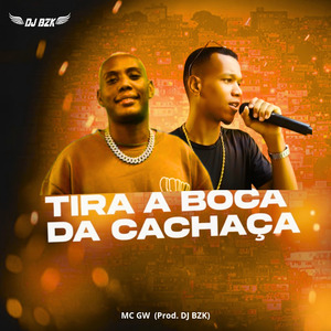 Tira a Boca da Cachaça