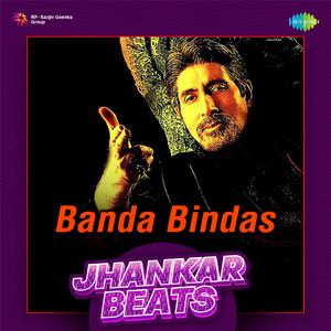 Banda Bindas - Jhankar Beats