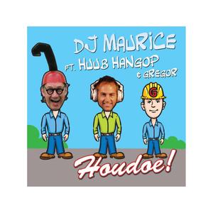 Houdoe (feat. Huub Hangop) (Algemeen Beschaafd Nederlands)