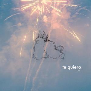 te quiero.
