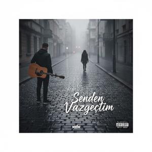 Senden Vazgectim