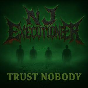 Trust Nobody (Grimey Mix)