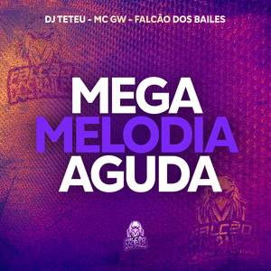 Mega Melodia Aguda