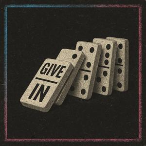Give In (Long Night) (feat. JaySeeYou)