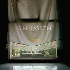 A Millas De Mí