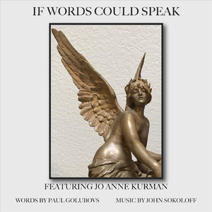 If Words Could Speak (feat. Jo Anne Kurman)