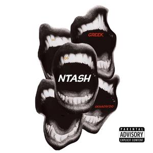 Ntash (feat. GREEK. & Skhafaydo)
