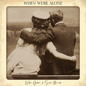 When We're Alone
