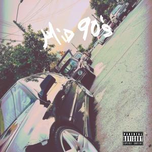 Mid 90's (feat. FREEDIE)