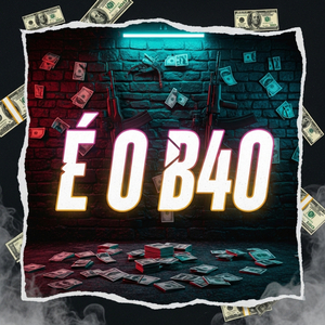 TROPA DOS B40 BOLADÃO