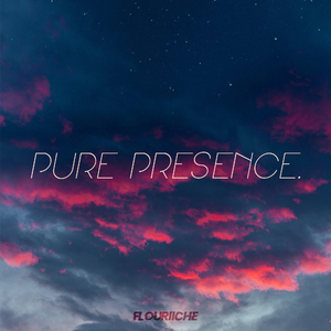 Pure Presence