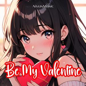 Be My Valentine