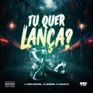 Tu Quer Lança