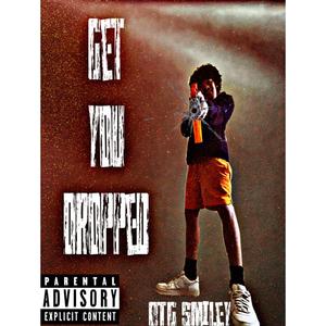 Get You Dropped