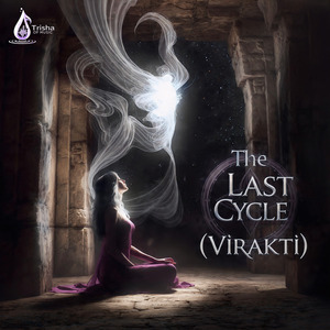 The Last Cycle (Virakti)