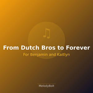 From Dutch Bros to Forever (Version 1)