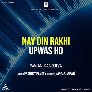 Nav Din Rakhi Upwas Ho