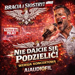 BRACIA I SIOSTRY! NIE DAJCIE SIĘ PODZIELIĆ! (CAŁY STADION ŚPIEWA)