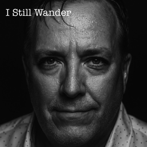 I Still Wander