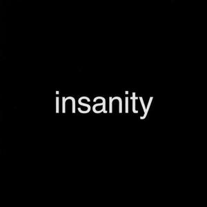 Insanity