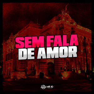 Sem Fala de Amor