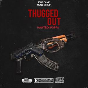 Thugged Out