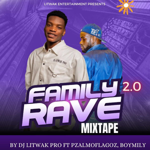 Family Rave 2.0 (Mixtape)