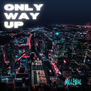 Only Way Up