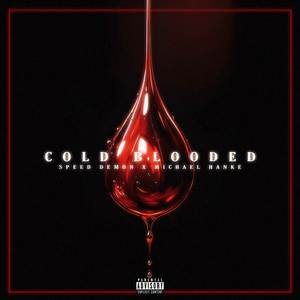 COLD BLOODED (Sped Up)