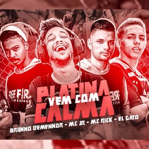Platina Vem Com Calma (feat. MC Rick & El Gato)
