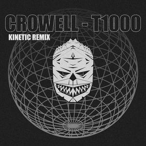 T1000 (KINETIC REMIX)
