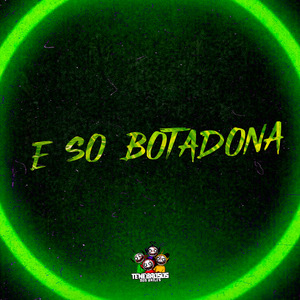 E So Botadona