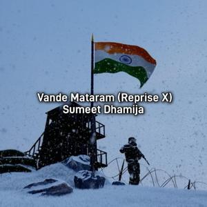 Vande Mataram (Reprise X)