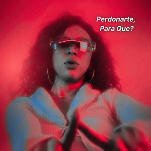 Perdonarte, Para Que?