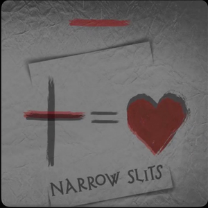 Narrow Slits