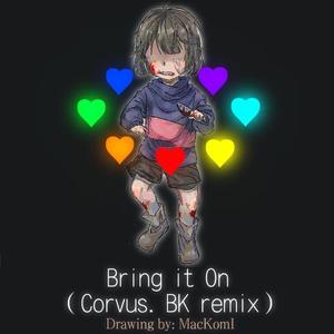 Nyx The Shield-Bring it On（Corvus.BK remix）