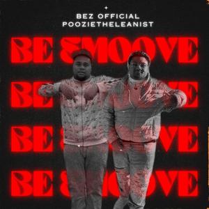 Be Smoove (feat. PoozietheLeanist)