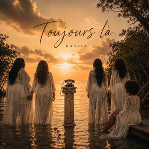 Toujours là