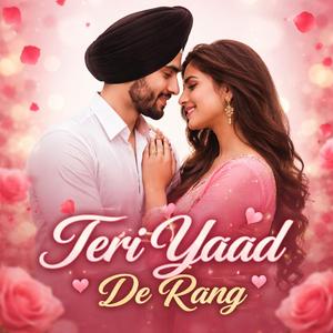 Teri Yaad De Rang