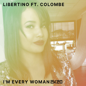 I'm Every Woman 2K20