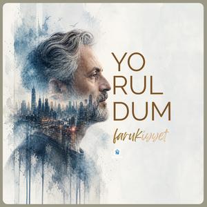 Yoruldum