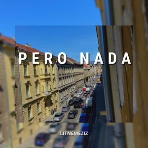 Pero Nada