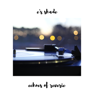 Echoes of Reverie