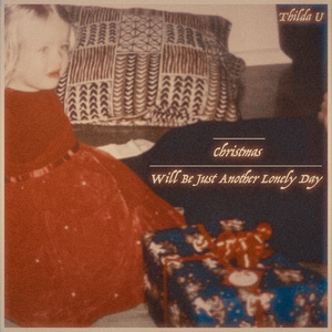 Christmas Will Be Just Another Lonely Day