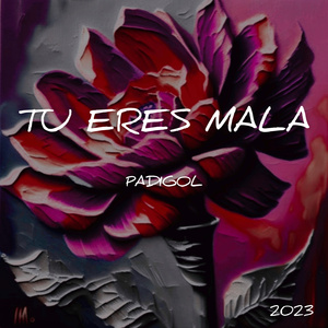 Tu Eres Mala