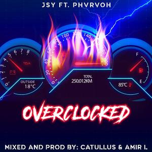 Overclocked (feat. Phvrvoh)