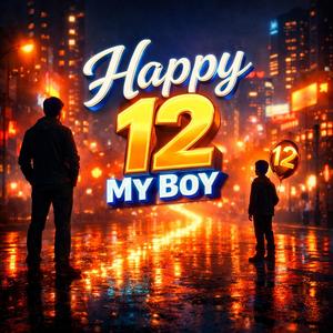 Happy 12, My Boy