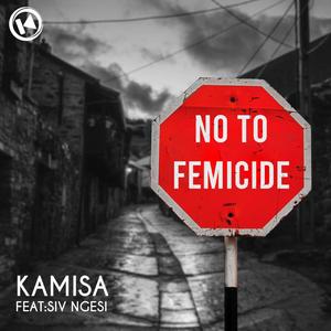 No To Femicide (feat. Siv Ngesi)