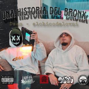 Una historia del bronx (feat. DsanShyne)