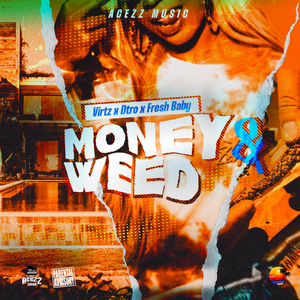 Money & Weed